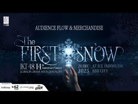 Thumbnail for Tips aman nonton turunnya salju pertama! - The First Snow Audience Flow & JKT48 Official Merchandise